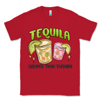 Red tequila cheaper than therapy Classic Tee - MaliasSmallBusiness