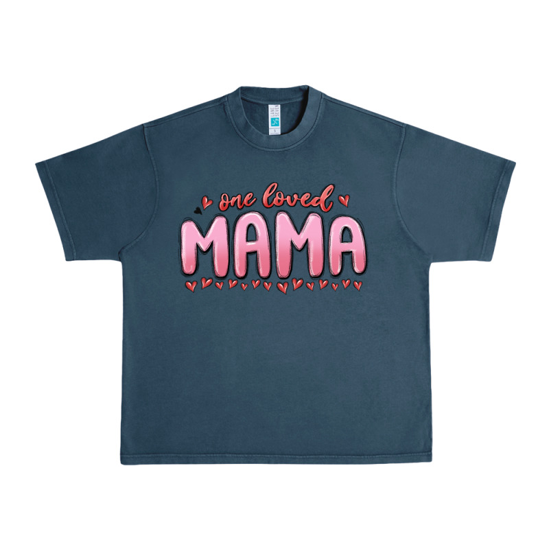One Loved Mama Urban Heavy Tee by MaliasSmallBusiness | Teevron