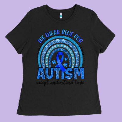We Wear Blue For Autism Accept Understand Love Ladies Tee Designed By Artiststas