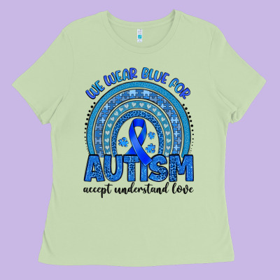 We Wear Blue For Autism Accept Understand Love Ladies Tee Designed By Artiststas