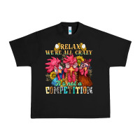Black relax were all crazy its not a competition nca Urban Heavy Tee - NancyCooperArtShop