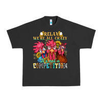 Pigment Black relax were all crazy its not a competition nca Urban Heavy Tee - NancyCooperArtShop