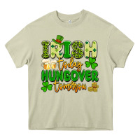 Mossy irish today hungover tomorrow Heavy Core Tee - Artiststas