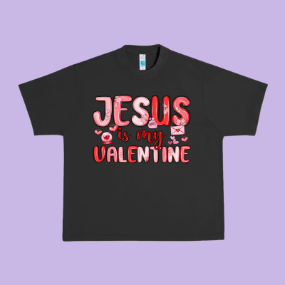 Jesus Is My Valentine Urban Heavy Tee Designed By Maliassmallbusiness