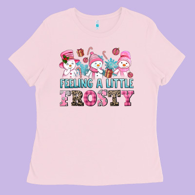 Feelin' A Little Frosty Ladies Tee Designed By Adodesignshop