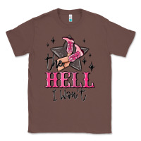 Chestnut the hell i wont cowgirl Classic Tee - MaliasSmallBusiness