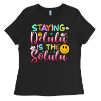 Black staying delulu is the solulu Ladies Tee - Artiststas