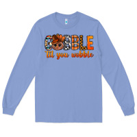 Colony Blue gobble til you wobble bbs Long Sleeve Tee - BundleAndBundleShop