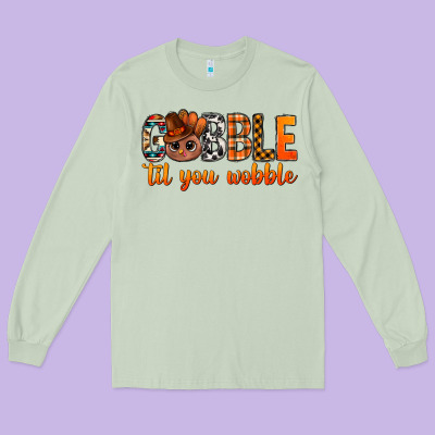 Gobble Til You Wobble Bbs Long Sleeve Tee Designed By Bundleandbundleshop