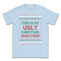 Dusty Blue this is my ugly christmas Classic Tee - MaliasSmallBusiness