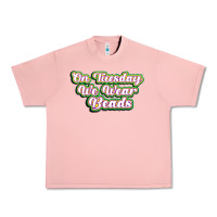 Salmon on tuesday we wear beads Urban Heavy Tee - MaliasSmallBusiness