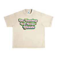 Sandshell on tuesday we wear beads Urban Heavy Tee - MaliasSmallBusiness