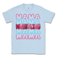 Dusty Blue wrestling mama Classic Tee - MaliasSmallBusiness