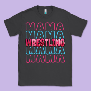 Wrestling Mama Classic Tee Designed By Maliassmallbusiness