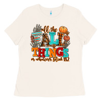 Bone all the fall thıngs or whatever Ladies Tee - AdoDesignShop