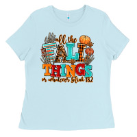 Baby Blue all the fall thıngs or whatever Ladies Tee - AdoDesignShop