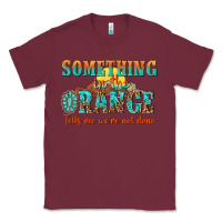 Burgundy something in the orange tells me were not done Classic Tee - NancyCooperArtShop