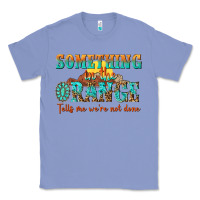 Colony Blue something in the orange tells me were not done Classic Tee - NancyCooperArtShop