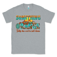 Heather Grey something in the orange tells me were not done Classic Tee - NancyCooperArtShop