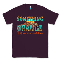 Plum something in the orange tells me were not done Classic Tee - NancyCooperArtShop