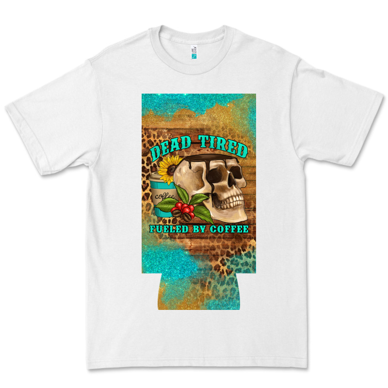 Dead Tired Fueled By Coffee 12 Oz Can Cooler  (slim) Premium Tee by Artiststas | Teevron