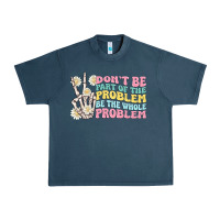 Midnight Navy dont be part of the problem Urban Heavy Tee - MaliasSmallBusiness