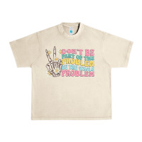 Sandshell dont be part of the problem Urban Heavy Tee - MaliasSmallBusiness