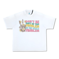 White dont be part of the problem Urban Heavy Tee - MaliasSmallBusiness