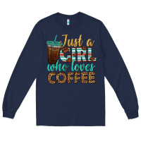 Navy just a girl who loves coffee Long Sleeve Tee - BundleAndBundleShop
