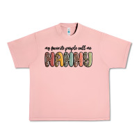 Salmon my favorite people call me nanny Urban Heavy Tee - MaliasSmallBusiness