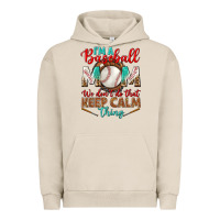 Pigment French Oak i'm a baseball mom we don't do that Urban Hoodie - BundleAndBundleShop
