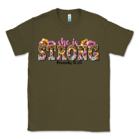 Army Green she is strong proverbs 31 25 Classic Tee - NancyCooperArtShop
