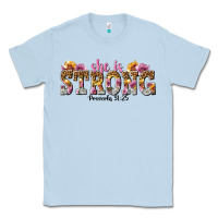 Dusty Blue she is strong proverbs 31 25 Classic Tee - NancyCooperArtShop