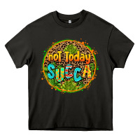Asphalt not today succa Heavy Core Tee - AdoDesignShop
