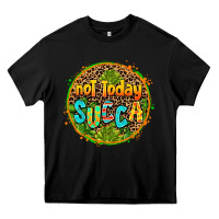 Black not today succa Heavy Core Tee - AdoDesignShop