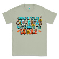 Matcha some of yalls cornbread aint done in the middle Classic Tee - NancyCooperArtShop