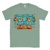 Sage some of yalls cornbread aint done in the middle Classic Tee - NancyCooperArtShop