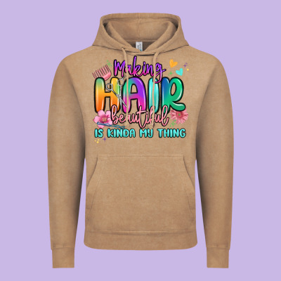 Making Hair Beautiful Is Kinda My Thing Vintage Hoodie Designed By Maliassmallbusiness