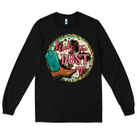 Black kick the dust up Long Sleeve Tee - JahusDesignShop