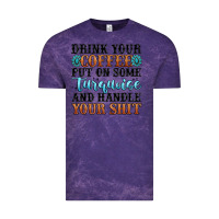 Cloud Purple drink your coffee put on some turquoise and handle Vintage Tee - MaliasSmallBusiness