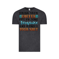 Vintage Black drink your coffee put on some turquoise and handle Vintage Tee - MaliasSmallBusiness