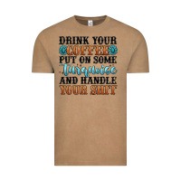 Vintage Coffee drink your coffee put on some turquoise and handle Vintage Tee - MaliasSmallBusiness