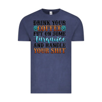 Vintage Denim drink your coffee put on some turquoise and handle Vintage Tee - MaliasSmallBusiness