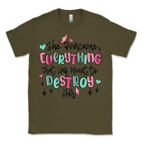 Army Green she overcame everything that was meant to destroy Classic Tee - MaliasSmallBusiness