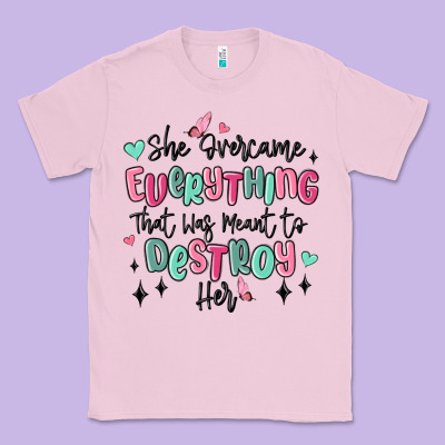 She Overcame Everything That Was Meant To Destroy Classic Tee Designed By Maliassmallbusiness