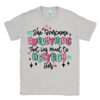 Moon Dust she overcame everything that was meant to destroy Classic Tee - MaliasSmallBusiness
