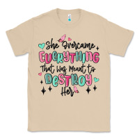 Mushroom she overcame everything that was meant to destroy Classic Tee - MaliasSmallBusiness