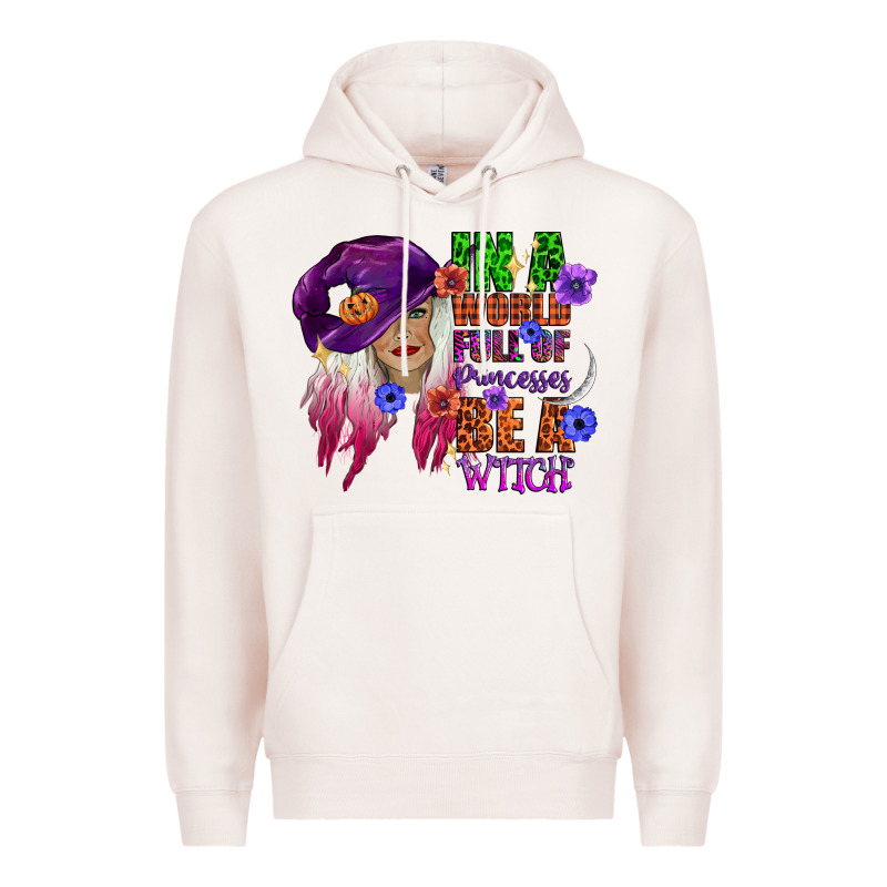 In A World Full Of Princesses Be A Witch Premium Hoodie by CowGirlArtShop | Teevron