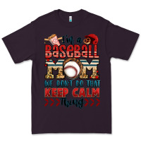 Plum i'm a baseball mom we don't do that keep calm thin Premium Tee - Jasminsmagicworld