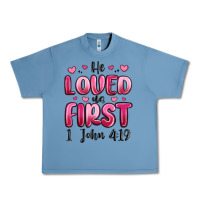 Pebble Blue he loved us first 1 john 4 19 Urban Heavy Tee - MaliasSmallBusiness